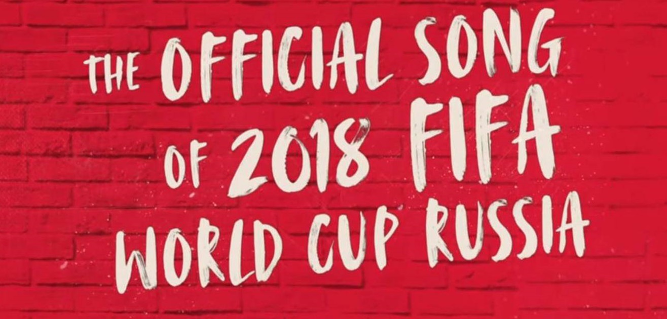 2018 FIFA World Cup Russia official Song