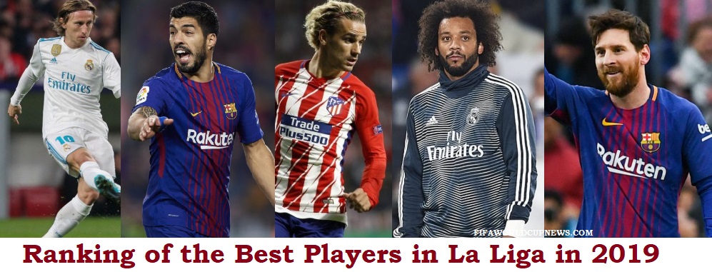 Ranking of the Best 6 Players in La Liga in 2019 1 Ranking of the Best 6 Players in La Liga in 2019