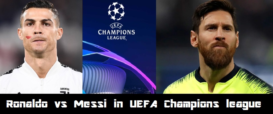 UEFA Champions League Cristiano Ronaldo VS Messi