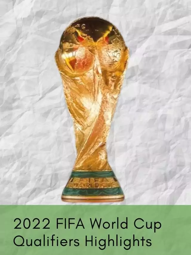 2022 FIFA World Cup Qualifiers Highlights