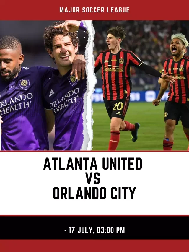 Atlanta United vs Orlando City