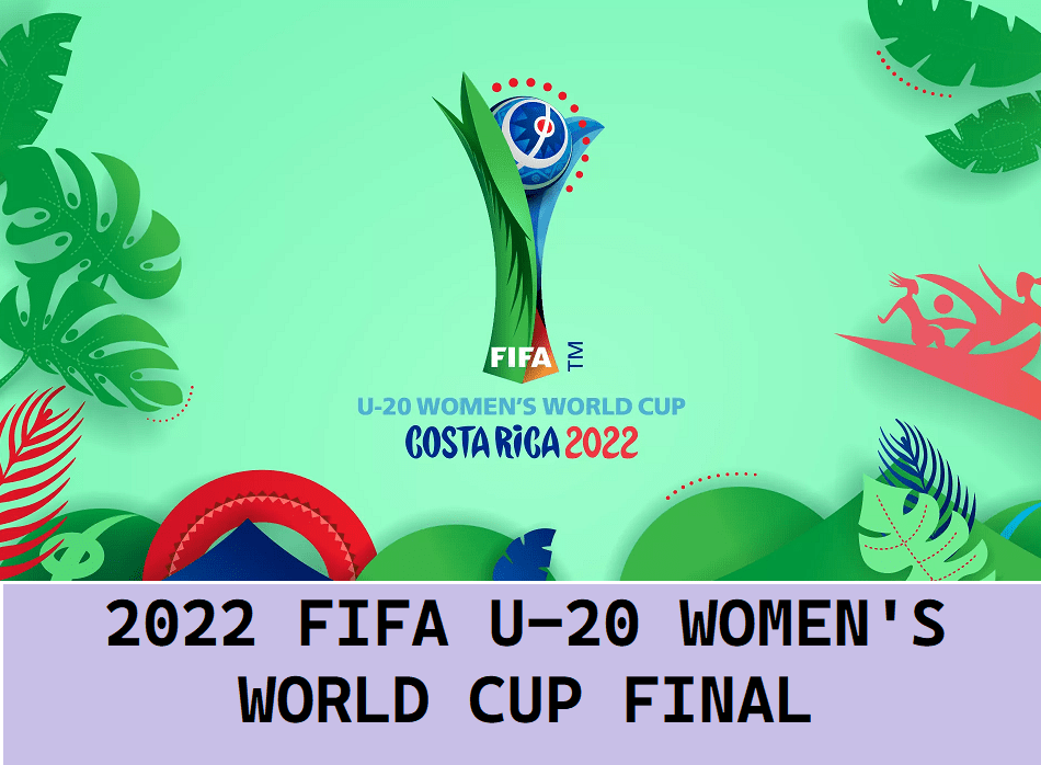 2022 FIFA U-20 Women's World Cup final