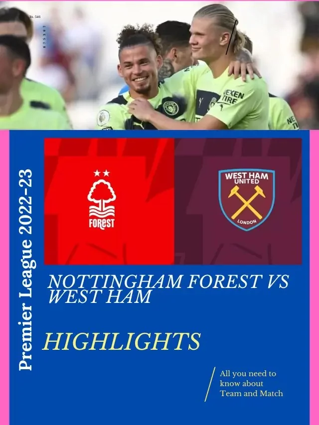 Premier League 2022-23: Nottingham Forest v West Ham