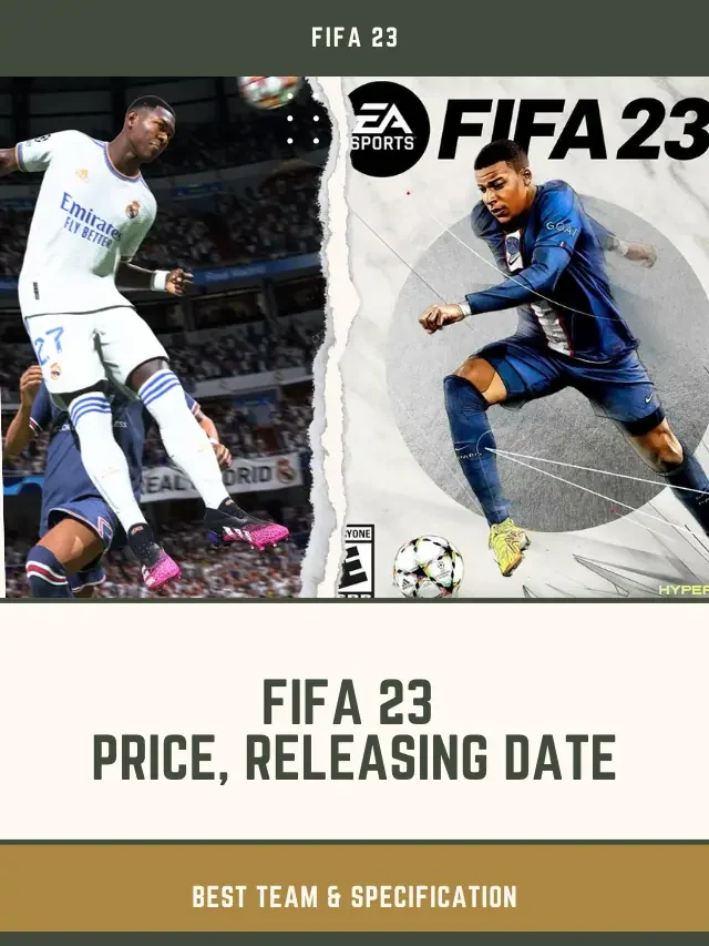 FIFA 23 Video Game Price, Releasing Date