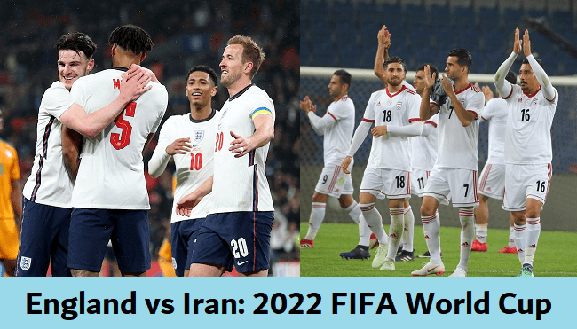 England vs Iran: 2022 FIFA World Cup