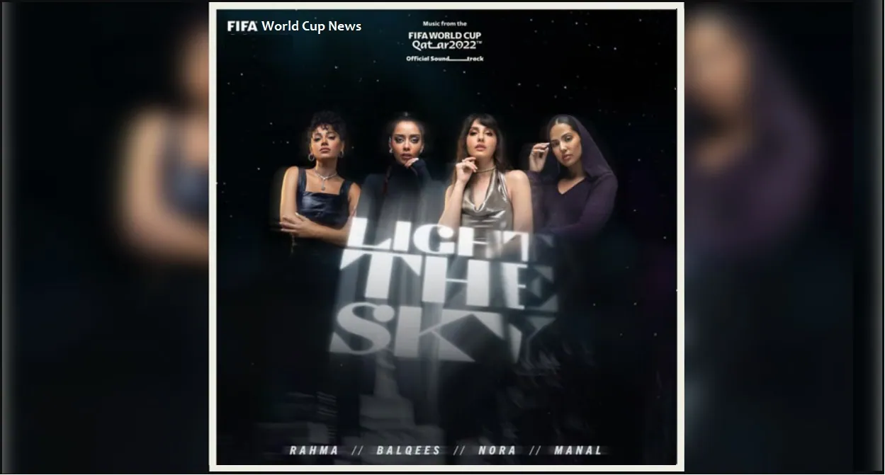 FIFA World Cup 2022 Soundtrack Light The Sky