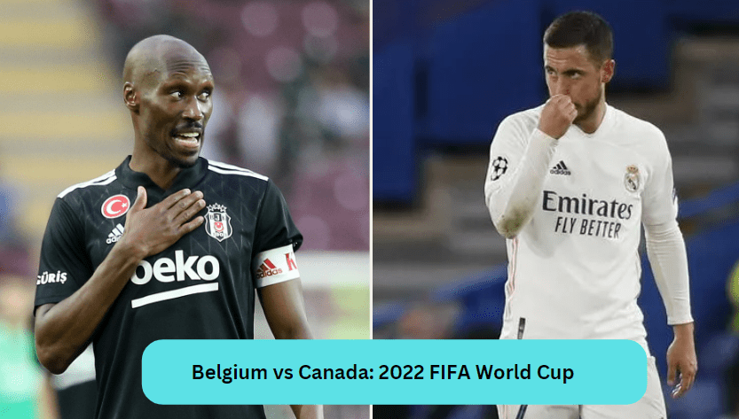 Belgium vs Canada: 2022 FIFA World Cup