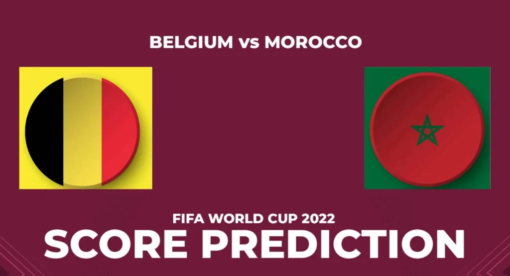FIFA World Cup 2022 Belgium vs Morocco Prediction, Team News, Lineups