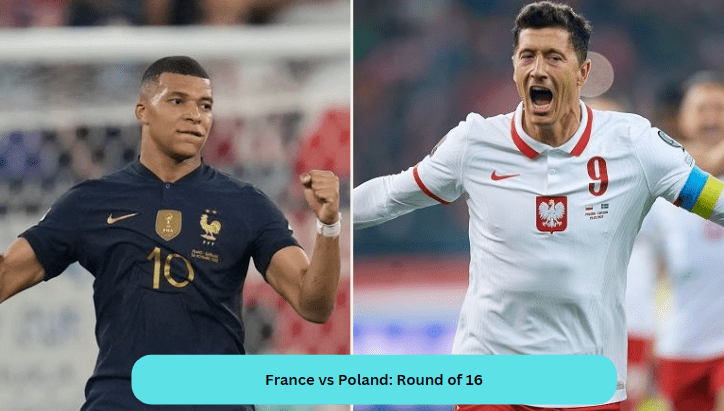 France vs Poland: Round of 16