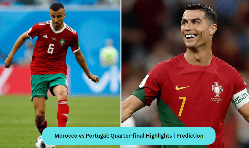 Morocco vs Portugal: Quarter-final Highlights | Prediction