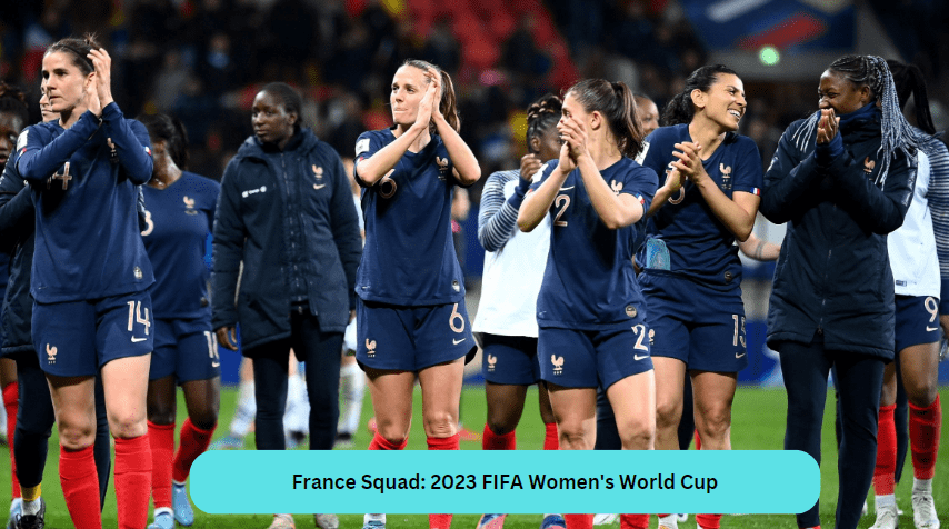 France Squad: 2023 FIFA Women's World Cup