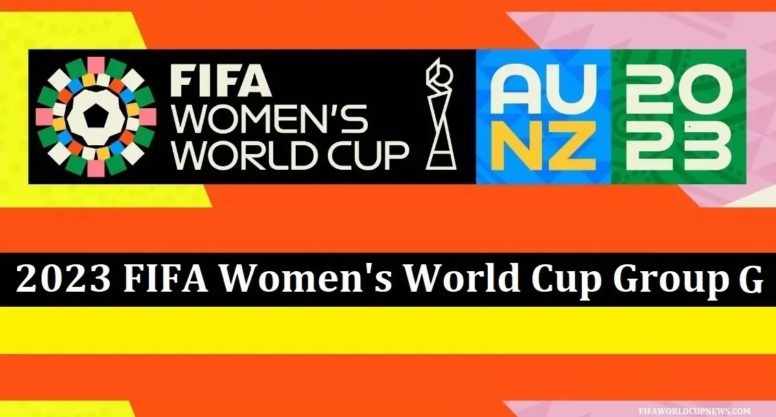 2023 FIFA Women's World Cup Group G