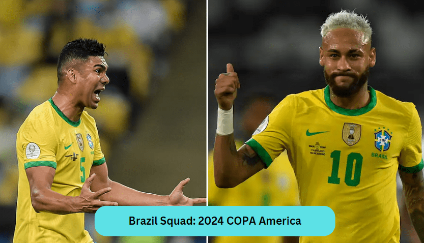 Brazil Squad: 2024 COPA America