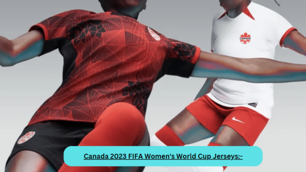 Canada 2023 FIFA Women's World Cup Jerseys