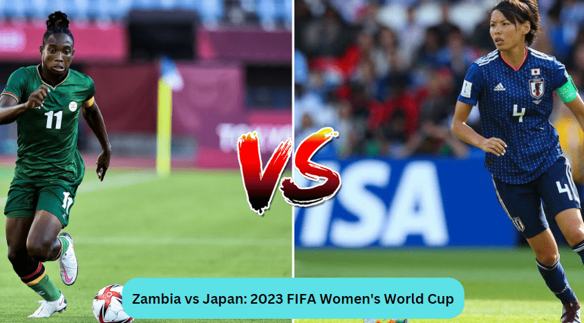 Zambia vs Japan: 2023 FIFA World Cup