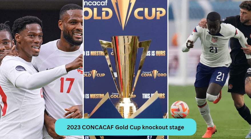 2023 CONCACAF Gold Cup Final 2 2023 CONCACAF Gold Cup knockout stage