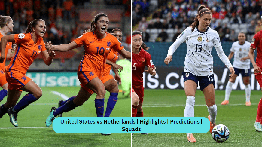 United States vs Netherlands | Highlights | Predictions | Squads