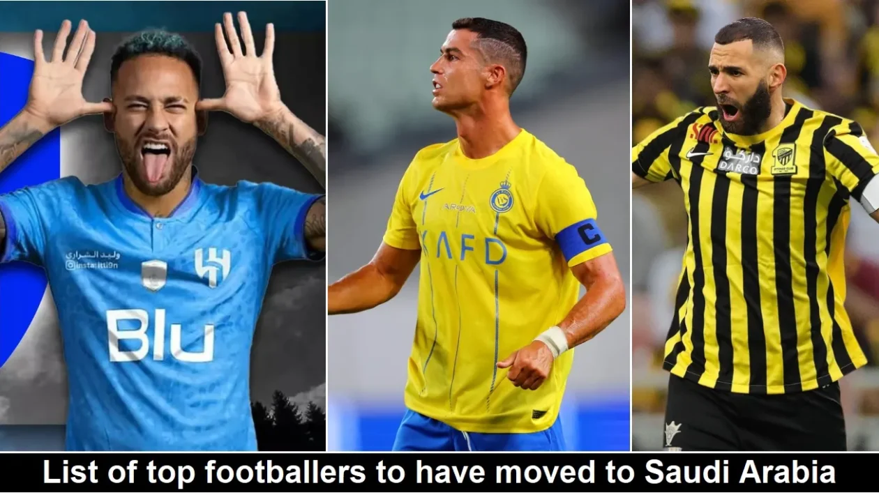 List of top footballers to have moved to Saudi Arabia