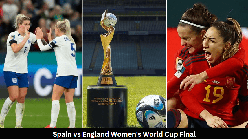 Spain vs England Women's World Cup Final