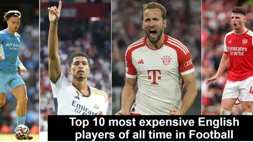 Top 10 most expensive English players of all time in Football