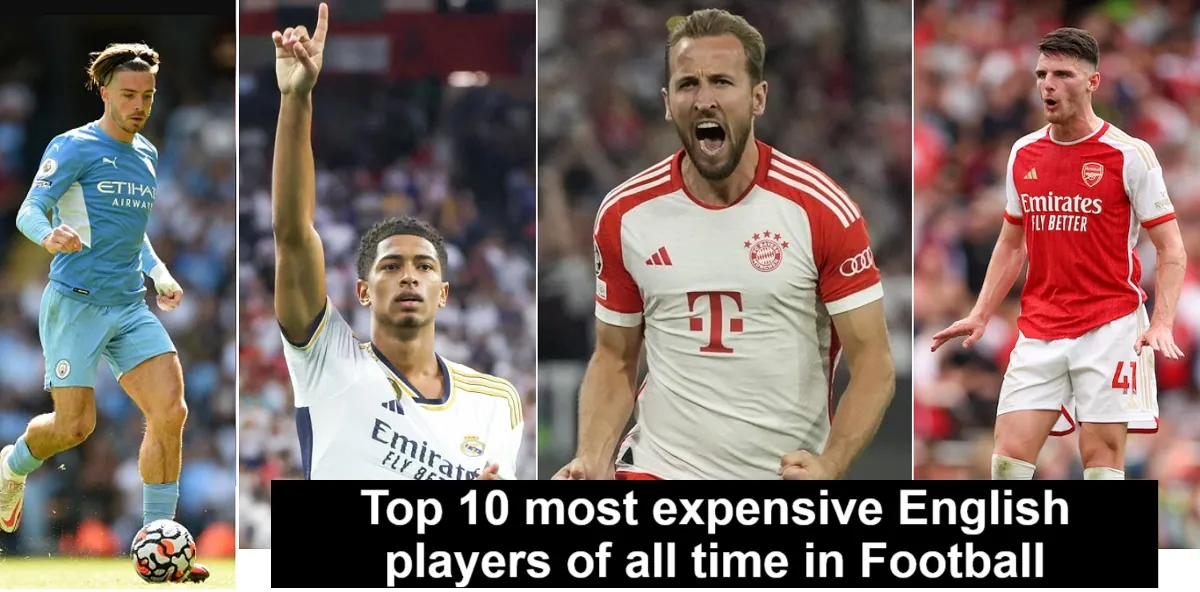 Top 10 most expensive English players of all time in Football