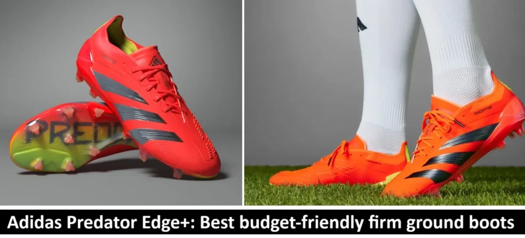 Adidas Predator Edge Plus Best budget-friendly firm ground boots