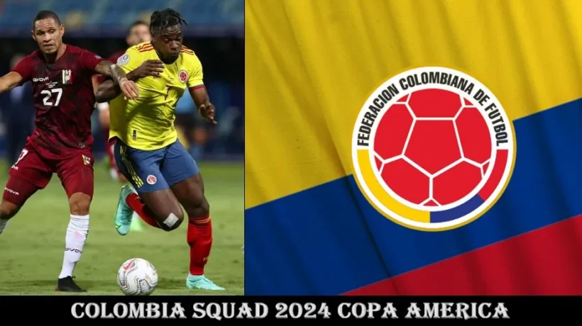 Colombia Squad 2024 Copa America