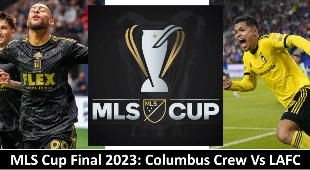 Columbus Crew Vs LAFC MLS Cup Final 2023