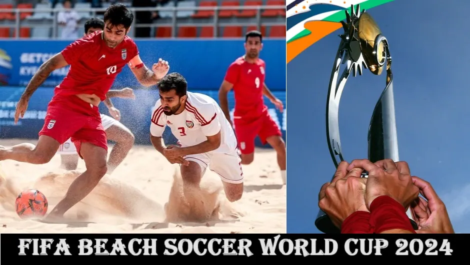 FIFA Beach Soccer World Cup 2024 Schedule