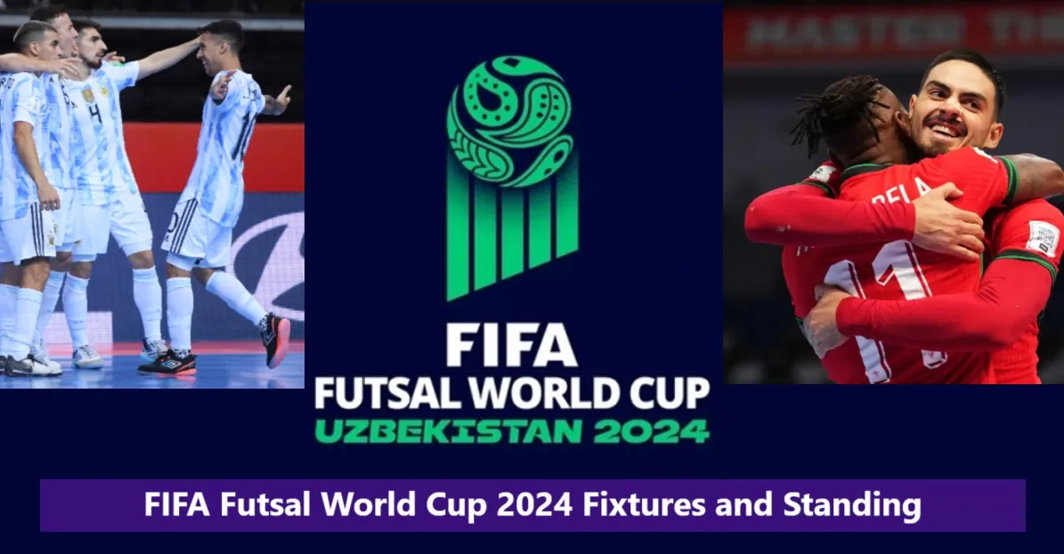 FIFA Futsal World Cup 2024 Fixtures and Standing FIFA News World Cup
