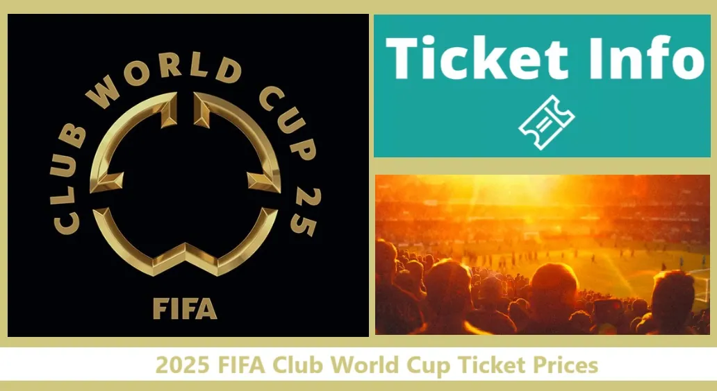 2025 FIFA Club World Cup Ticket Prices 1 2025 FIFA Club World Cup Ticket Prices