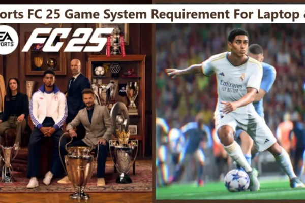 EA Sports FC 25 Game System Requirement For Laptop & PS5