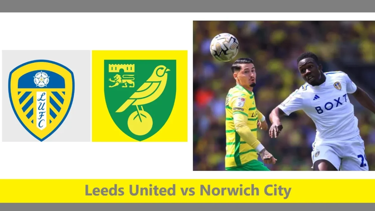 Leeds United vs Norwich City Championship