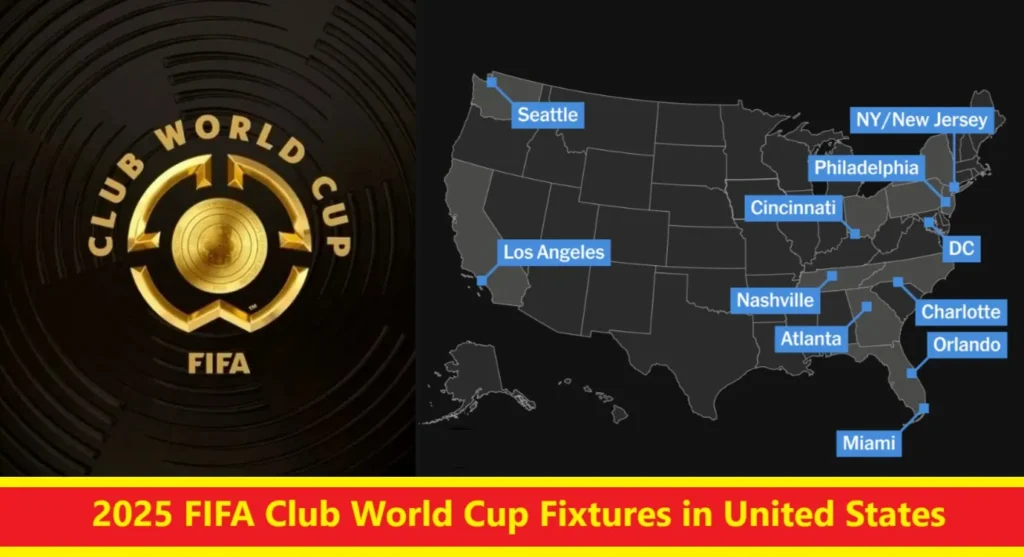 FIFA Club World Cup 2025 Schedule – Full Date-Wise Fixtures, Time & Venue 5 2025 FIFA Club World Cup Fixtures in United States