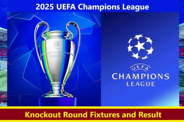 2025 UEFA Champions League fixtures of Knockout Round