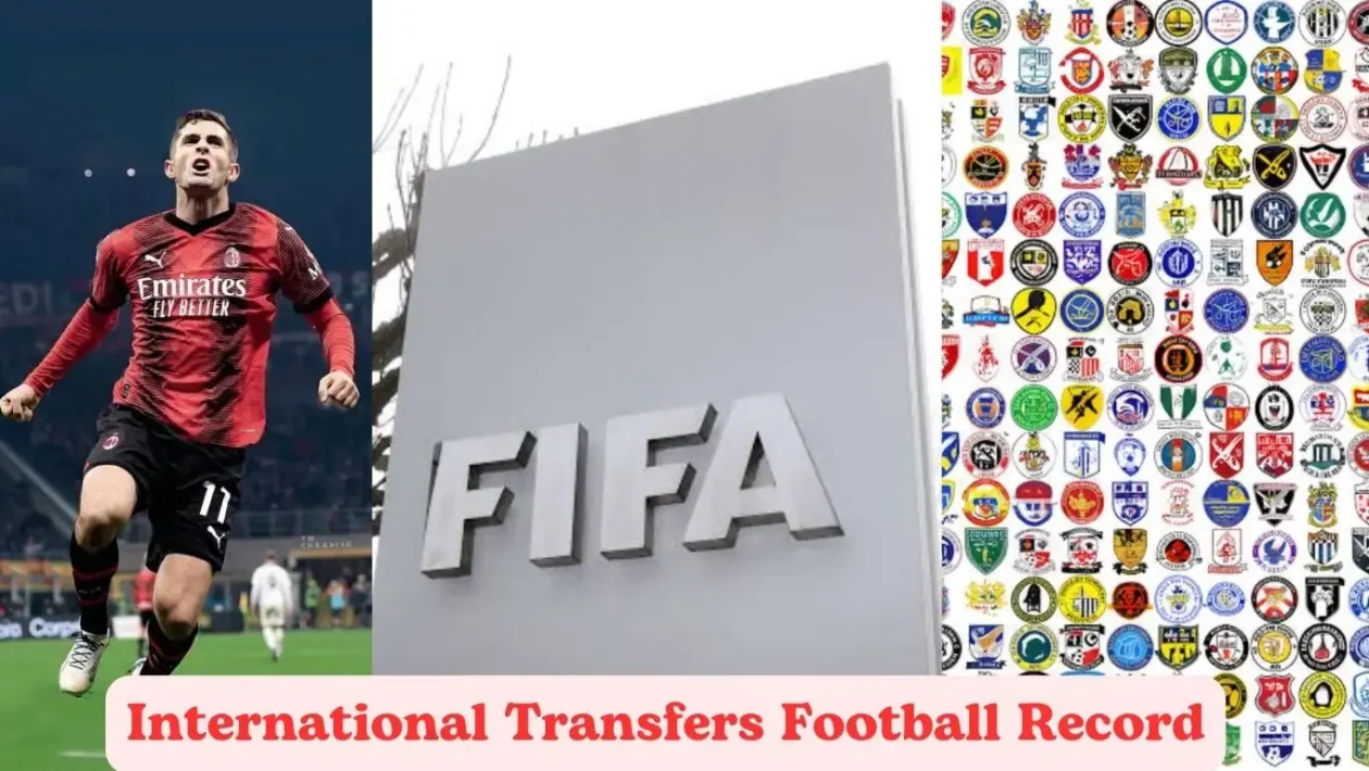 International transfers Football record 1 FIFA announces International transfers Football record spends around $8.59 billion