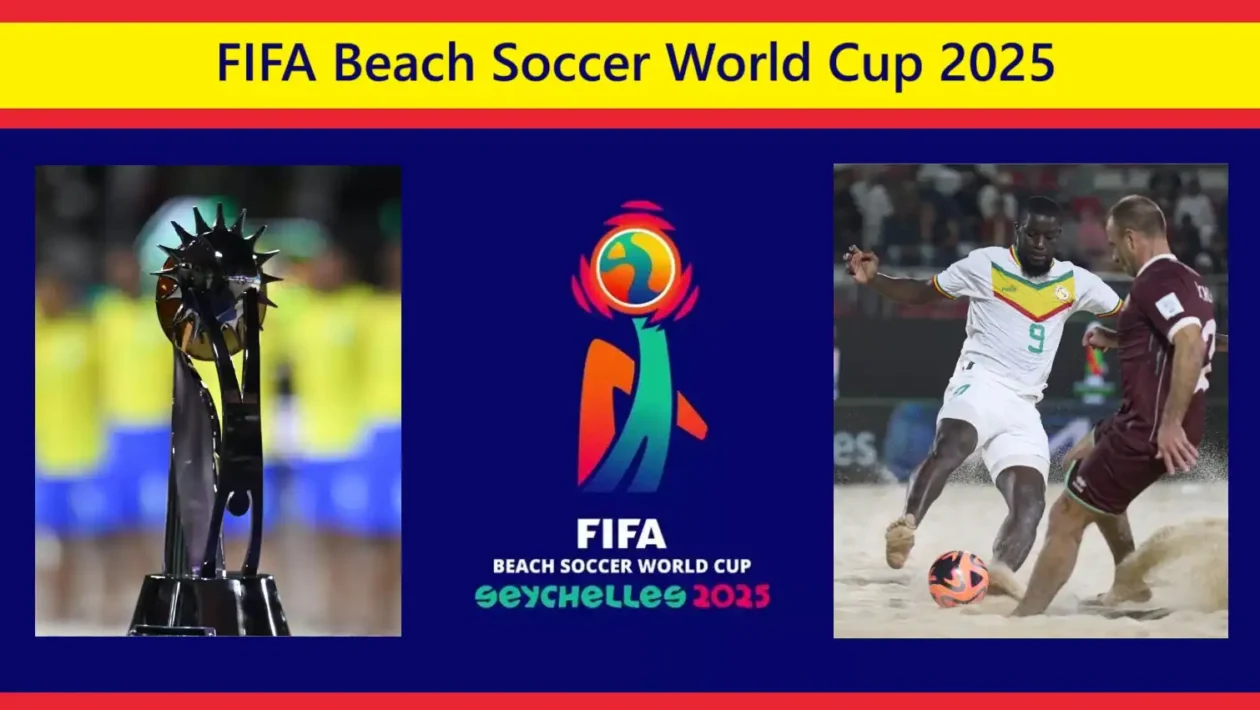 FIFA Beach Soccer World Cup 2025 1 FIFA Beach Soccer World Cup 2025 Fixtures, Teams and Matches date