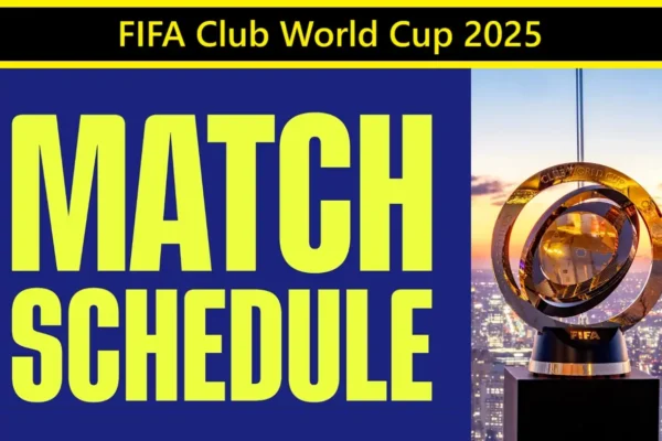 FIFA Club World Cup 2025 Schedule