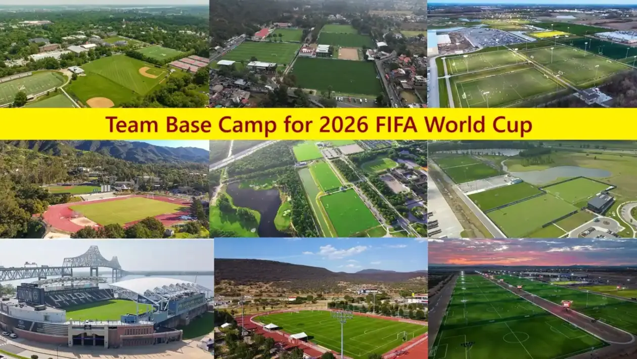 Team Base Camp for 2026 FIFA World Cup USA, Canada and Mexico
