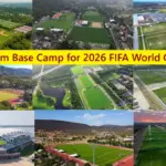 Team Base Camp for 2026 FIFA World Cup USA, Canada and Mexico