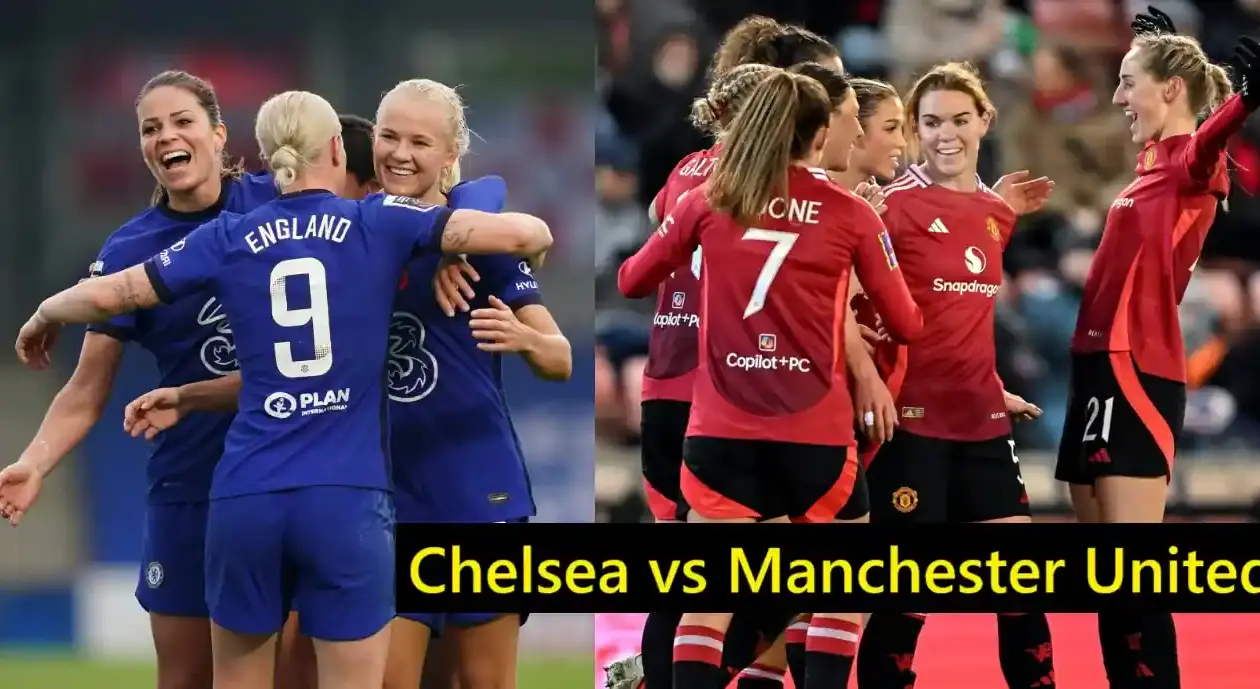 Chelsea vs Manchester United Women’s FA Cup Final 2025 1 Chelsea vs Manchester United Women’s Soccer Match