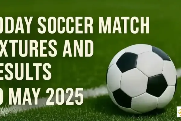 Today Soccer Match Fixtures and Results – 30 May 2025