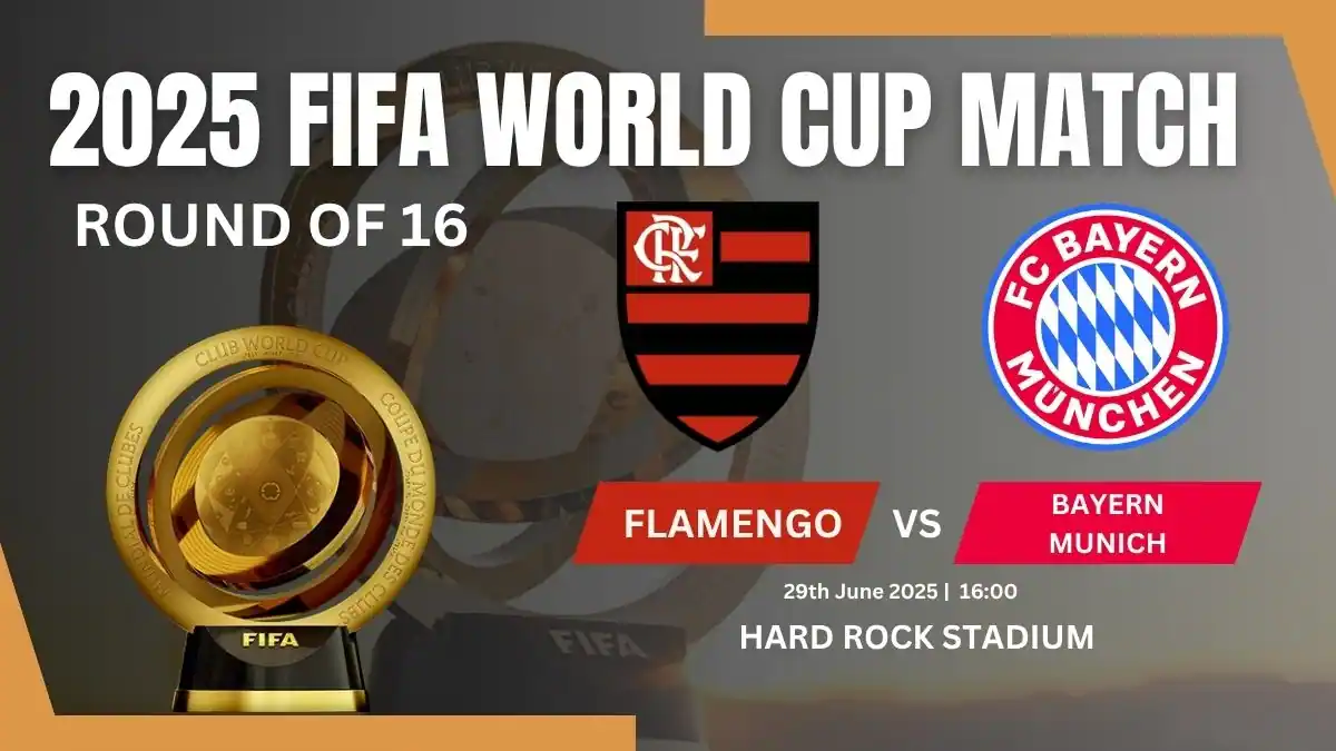 Flamengo vs Bayern Munich 2025 Club World Cup round of 16