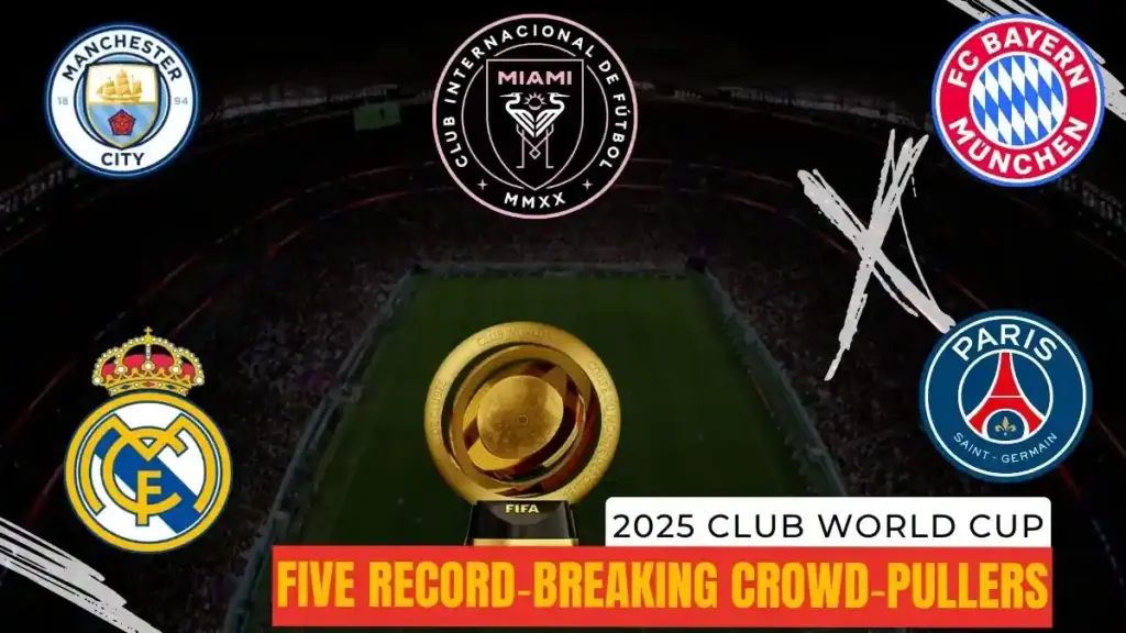 2025 Club World Cup’s Five Most Packed Stadiums 2 Top 5 Attendance Records of the 2025 Club World Cup