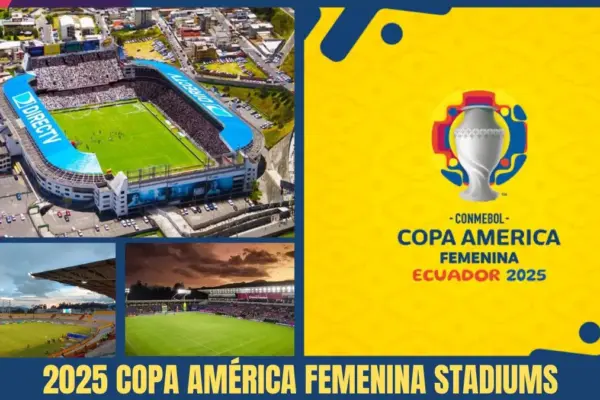 2025 Copa América Femenina Stadiums
