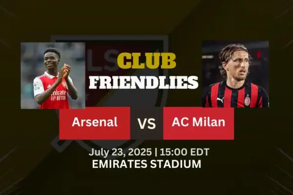 Arsenal vs AC Milan Club Friendly Match
