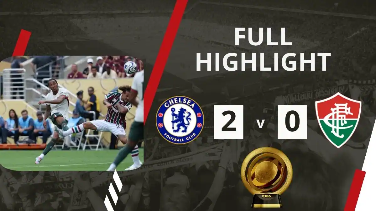 Chelsea Book Spot in Club World Cup Final with 2–0 Win Over Fluminense 1 Chelsea Book Spot in Club World Cup Final with 2–0 Win Over Fluminense