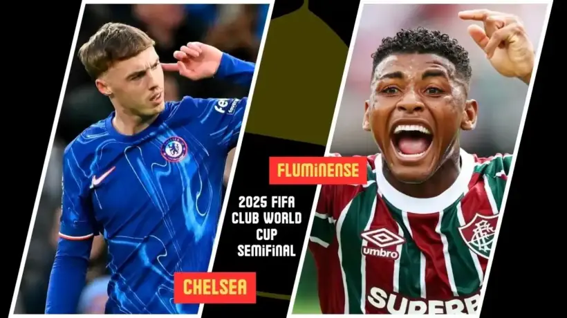 Chelsea vs Fluminense semifinal Club World Cup 2025