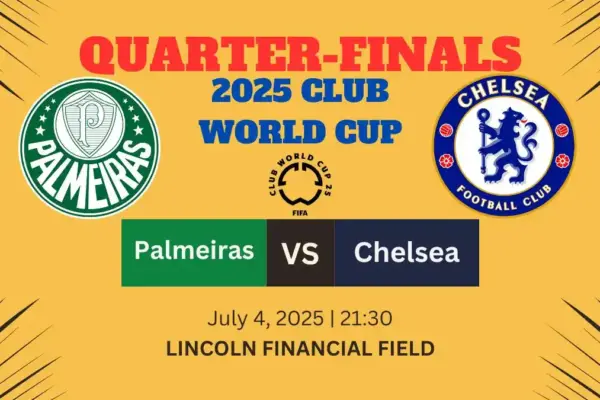 Palmeiras vs Chelsea: 2025 Club World Cup quarter-finals 10 Palmeiras vs Chelsea 2025 Club World Cup quarter-finals