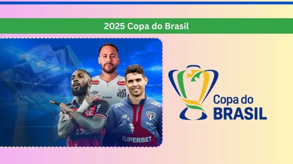 2025 Copa do Brasil Fixtures